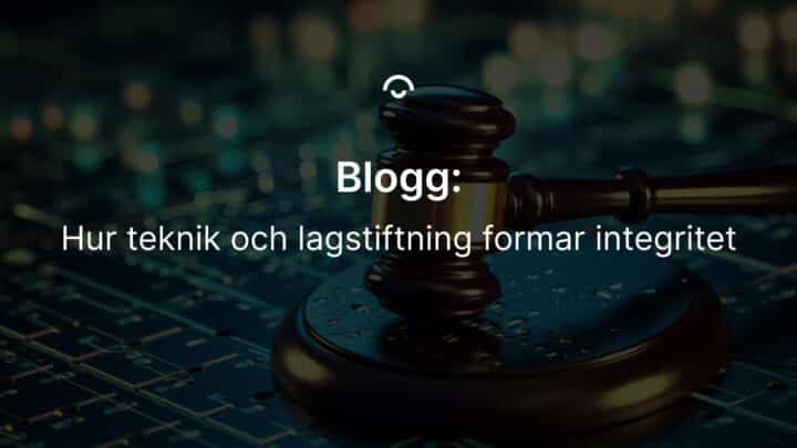 Text on dark image of gavel: How technology and law shape privacy. Text på mörk bild av ordförandeklubba: Hur teknik och lagstiftning formar integritet.